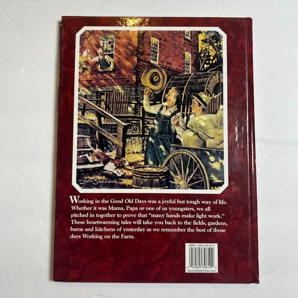Working on the Farm Good Old Days Remembers HC First Printing 2000 Nostalgia